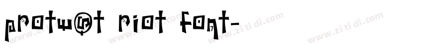 protest riot font字体转换